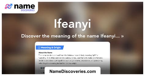 Ifeanyi Name Meaning, Origin, History, And Popularity.